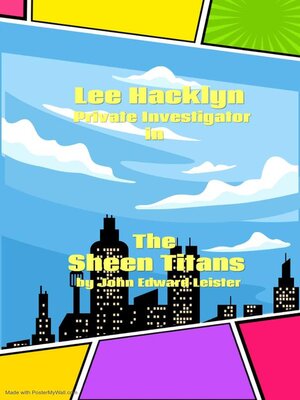 cover image of Lee Hacklyn Private Investigator in the Sheen Titans